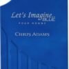 Chris Adams LET'S IMAGINE BLUE